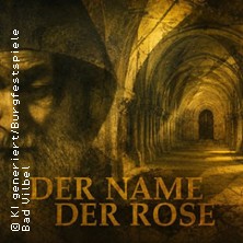 Der Name der Rose - Burgfestspiele Bad Vilbel