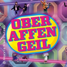 Oberaffengeil - Schmidt Theater