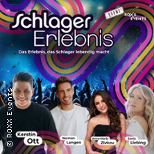 SchlagerErlebnis Braunschweig mit Kerstin Ott, Norman Langen, Sonia Liebing u.w