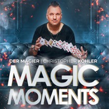 Christopher K&ouml;hler - Der Magier - Magic Moments