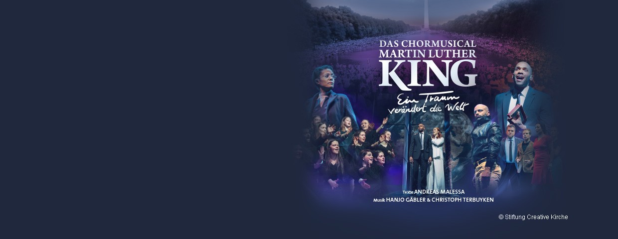 Martin Luther King - Das Chormusical - Termine & Tickets 2025