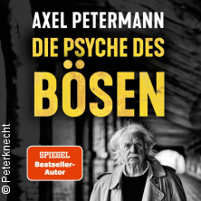 Axel Petermann - Die Psyche des Bösen