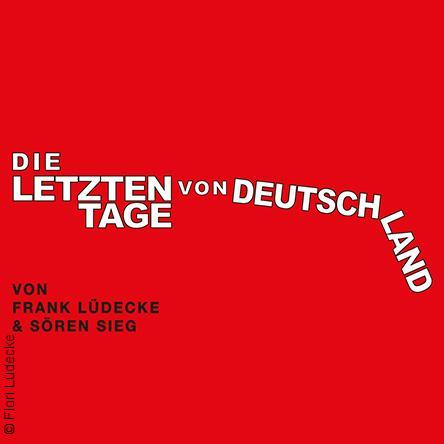 Die letzten Tage von Deutschland - Kabarett-Theater "Die Stachelschweine"