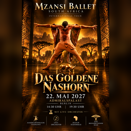 Das goldene Nashorn von Mapungubwe - Admiralspalast Berlin