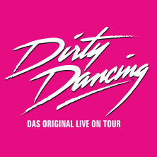 Dirty Dancing - Das Original Live On Tour