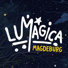 LUMAGICA - Magische Lichterparks f&uuml;r Gro&szlig; und Klein