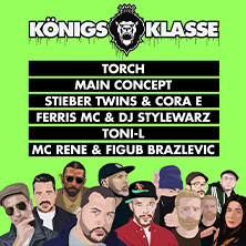 K&ouml;nigsklasse - Torch, Toni-L, Stieber Twins & Cora E u.v.m.
