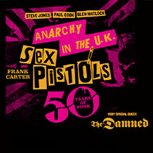 Sex Pistols feat. Frank Carter & Special Guest: The Damned