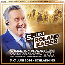 Roland Kaiser - Summer-Opening Schladming-Dachstein 2026