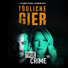 Alexander Stevens & Jacqueline Belle - TRUE CRIME 187 LIVE - T&ouml;dliche Gier