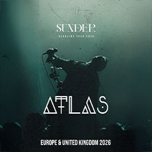 ATLAS - SUNDER Tour