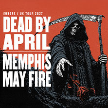 Dead By April & Memphis May Fire - EU/UK Co-Headline Tour 2027