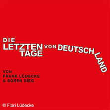 Die letzten Tage von Deutschland