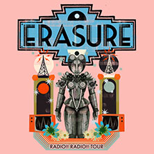 ERASURE - RADIO!! RADIO!! TOUR