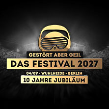 Gestört aber Geil - Das Festival 2027