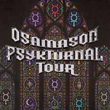 OSAMASON - PSYKTURNAL TOUR