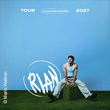 RIAN - Alltagsgeschichten Tour 2027