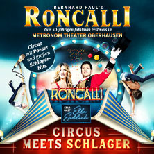 Circus-Theater Roncalli: Circus meets Schlager