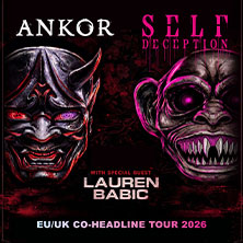 Ankor & Self Deception - EU/UK Co-Headline Tour 2026
