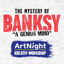 ArtNight | Kreativ-Workshop + Ausstellungsbesuch | The Mystery of Banksy Dresden