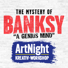 Kreativ-Workshop + Ausstellungsbesuch | The Mystery of Banksy Dresden
