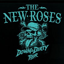 The New Roses - Down & Dirty Tour 2027