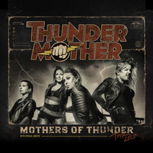 Thundermother - Mothers of Thunder Tour 2027 + special guests