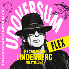 Flexticket - UDOVERSUM - Die Große Udo Lindenberg Ausstellung