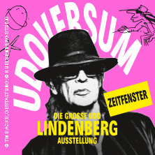UDOVERSUM - Die gro&szlig;e Udo Lindenberg Ausstellung