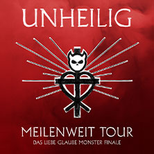 Unheilig - Meilenweit Tour - Das Liebe Glaube Monster Finale