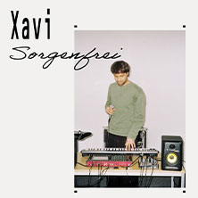 XAVI - Sorgenfrei Tour 2027