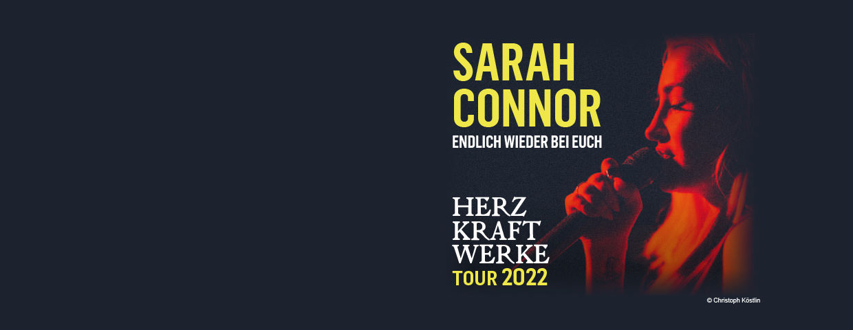 Jetzt Tickets Fur Sarah Connor Herz Kraft Werke Tour 22 Sichern Eventim