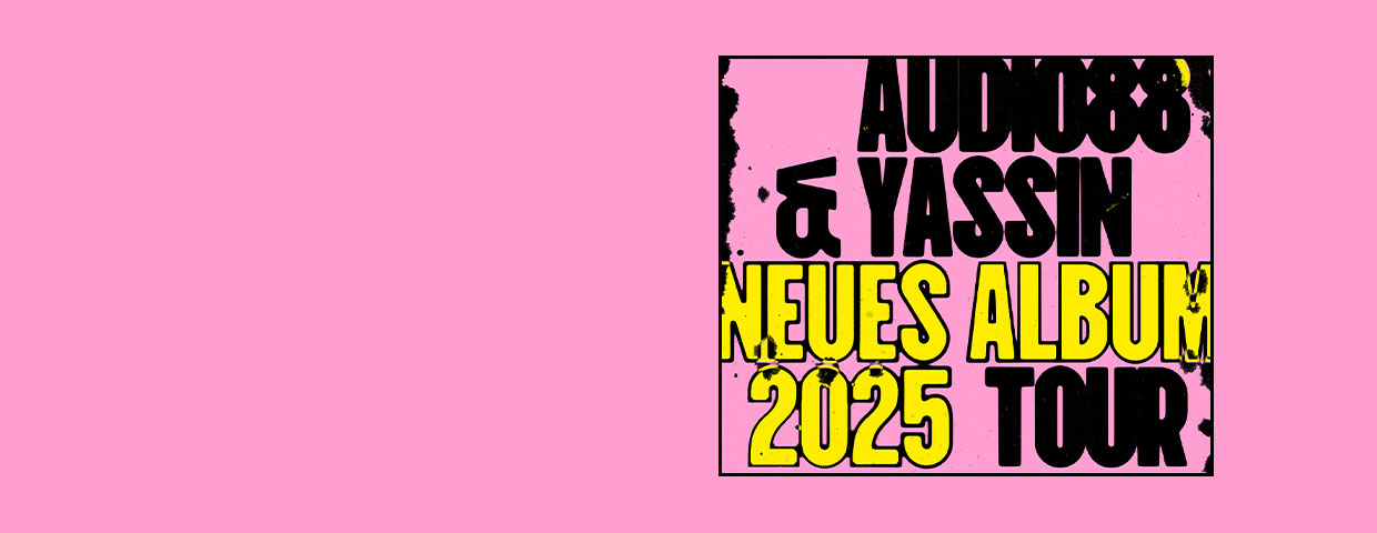 Audio88 - Termine & Tickets 2026