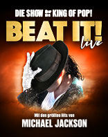 BEAT IT! &ndash; Die Erfolgsshow &uuml;ber den King of Pop!