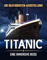 Titanic: Eine immersive Reise