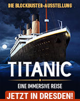 Titanic: Eine Immersive Reise