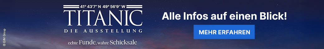 Titanic: Die Ausstellung