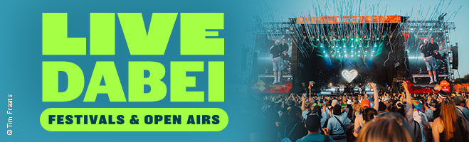 Live dabei! Festivals und Open Airs 2026