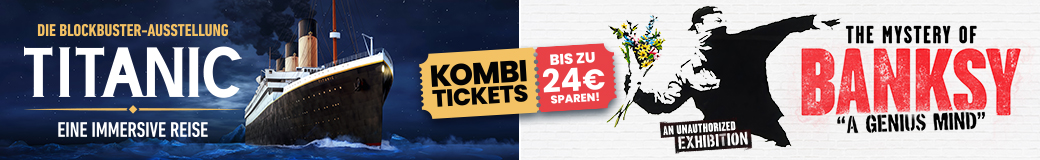 Titanic: Eine immersive Reise & The Mystery of Banksy