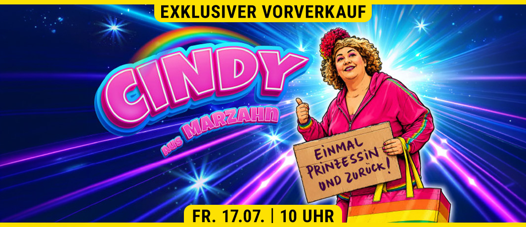 Cindy aus Marzahn Ticketalarm