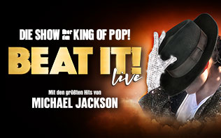 BEAT IT! &ndash; Die Erfolgsshow &uuml;ber den King of Pop!
