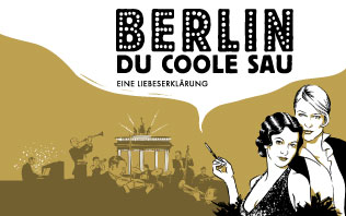 Berlin, Du Coole Sau!