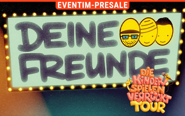 Deine Freunde
