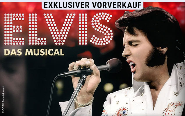 ELVIS &ndash; Das Musical