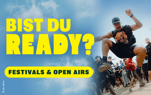 Bist du ready? Festivals und Open Airs 2026