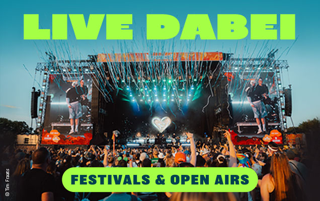 Live dabei! Festivals und Open Airs 2026