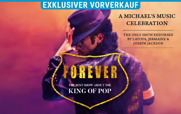 Forever - The Best Show About The King Of Pop