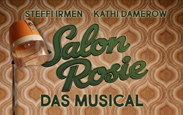 Salon Rosie - Das Muscial
