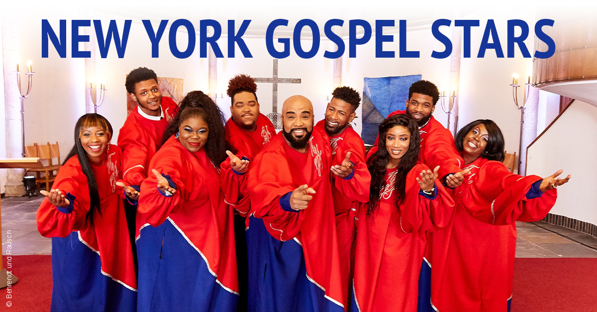 New York Gospel Stars Termine & Tickets 2025