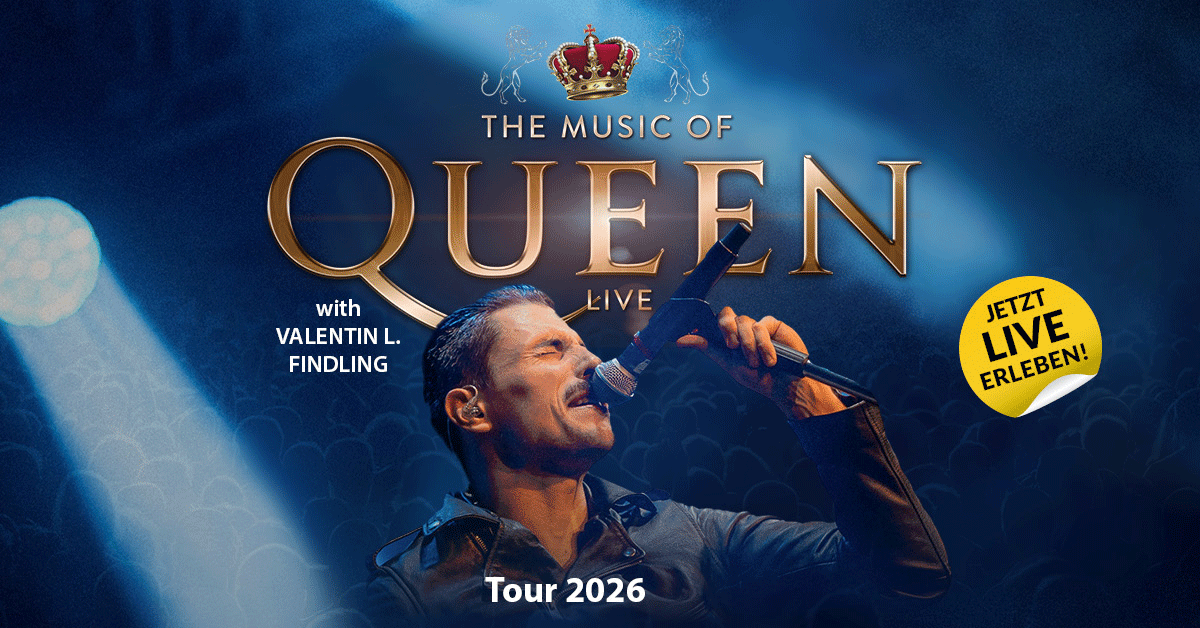 THE MUSIC OF QUEEN LIVE Tour 2026 Infos Termine